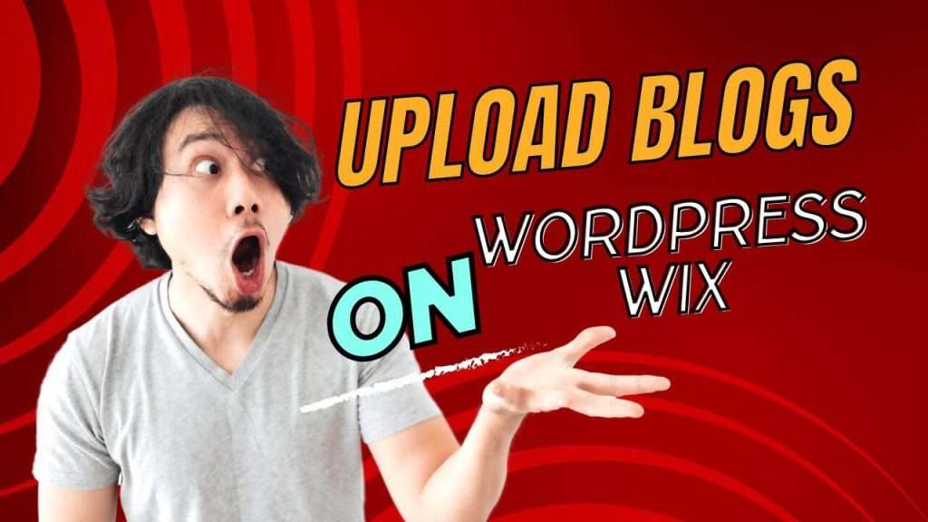 optimizing and upload blogs on WordPress, Wix
